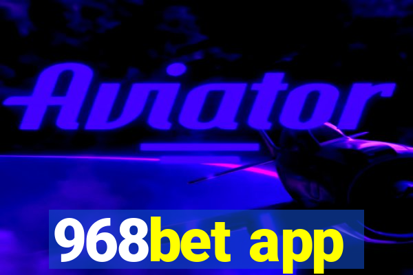 968bet app